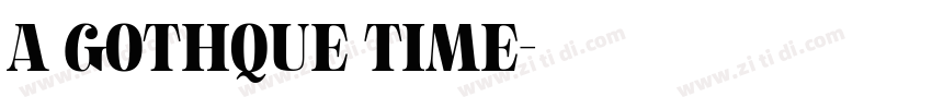 a Gothque Time字体转换